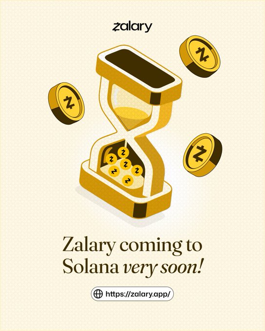 A promotional graphic for 'Zalary' featuring a gold hourglass with 'Z' coins inside and floating around it, captioned 'Zalary coming to Solana very soon!' with the URL https://zalary.app/.