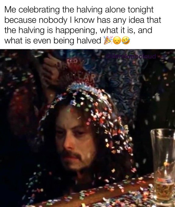 A humorous meme featuring a melancholy Jack Torrance from 'The Shining' with confetti on his face, captioned 'Me celebrating the halving alone tonight because nobody I know has any idea that the halving is happening, what it is, and what is even being halved.'