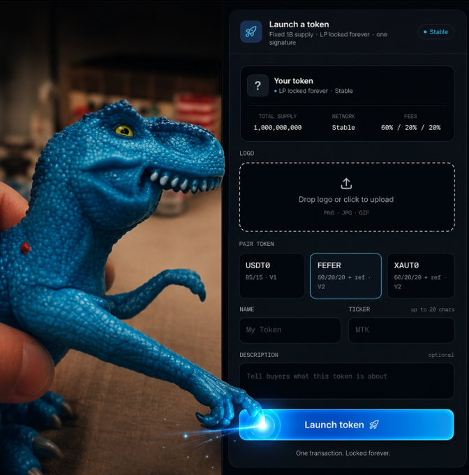 A blue toy dinosaur held in a hand next to a token launch interface displaying 'Launch a token', 'Stable', with fields for logo upload, pair token (USDT0, FEFER, XAUT0), name 'My Token', ticker 'MTK', and a 'Launch token' button.