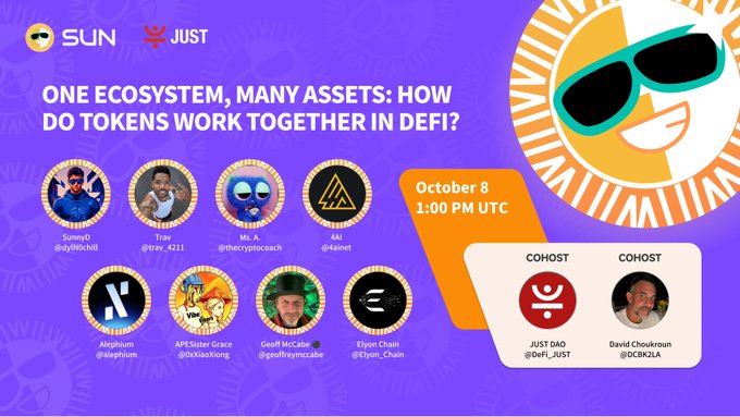 A SUN/JUST event banner titled 'ONE ECOSYSTEM, MANY ASSETS: HOW DO TOKENS WORK TOGETHER IN DEFI?' scheduled for October 8 at 1:00 PM UTC, featuring speakers and cohosts.