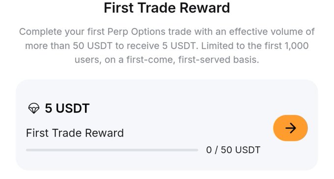 A "First Trade Reward" promotion screen offers 5 USDT for completing a first Perp Options trade with effective volume over 50 USDT, limited to first 1,000 users.