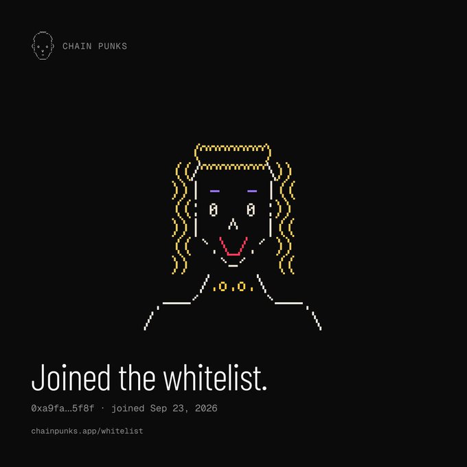 A digital 'Chain Punks' whitelist confirmation screen displays a pixel-art female face with blonde hair and the text 'Joined the whitelist' along with an address and the date Sep 23, 2026.