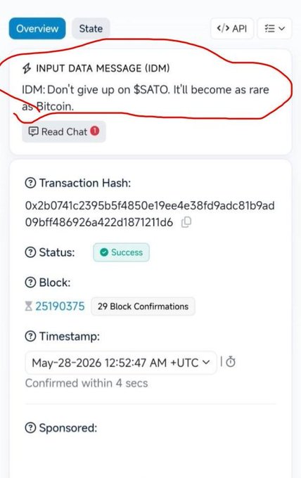 The image shows an overview screen with a message about data input messages from a Bitcoin wallet. The text reads "IDM" and "Don't give up on $SATO. It'll become as rare as Bitcoin." This message seems to be promoting the idea of persistence in cryptocurrency investing, which is relevant to the Bitcoin community's values.