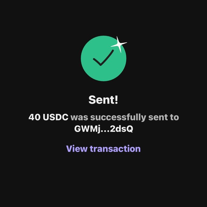 The image shows a black background with a green circle that says "SENT!" at the top, followed by a message saying "40 USDC was successfully sent to GWMI.J.: 2dQ". The text also mentions that there is a view transaction for this transaction and that the user has not won anything before.