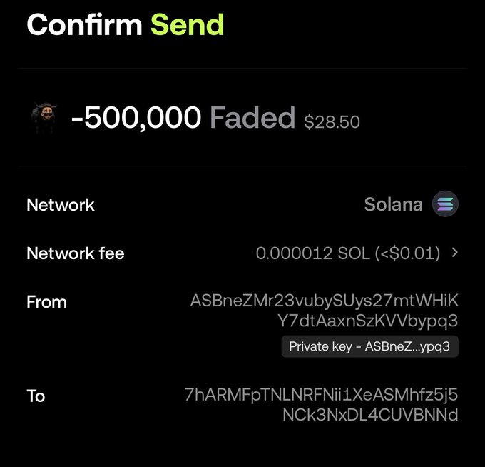 A "Confirm Send" screen displaying a transaction of -500,000 Faded tokens (worth $28.50) on the Solana network, with network fees of 0.000012 SOL, showing the sending wallet (ASBneZMr...ypq3) labeled as containing a private key and the recipient address (7hARMFp...NNNd).

This image relates to the post as it appears to show a crypto wallet confirmation, possibly highlighting how this dedicated "bag worker" is actively transacting with meme tokens like $Faded on Solana.
