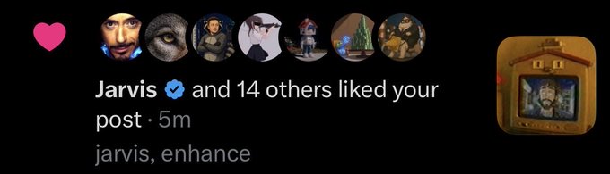 An Instagram notification shows that "Jarvis" (a verified account) and 14 others liked a post captioned "jarvis, enhance," posted 5 minutes prior. The post's caption "holy shit he's actually gonna do it" humorously plays on the classic movie trope of a character named Jarvis assisting someone in enhancing an image.