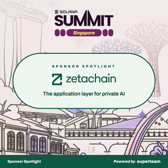 A Solana Summit Singapore Sponsor Spotlight graphic featuring the ZetaChain logo and tagline "The application layer for private AI," illustrated with a line-art Singapore cityscape including Marina Bay Sands and Supertree Grove, connecting the post's message about ZetaChain's user-controlled AI infrastructure to its role at the event.