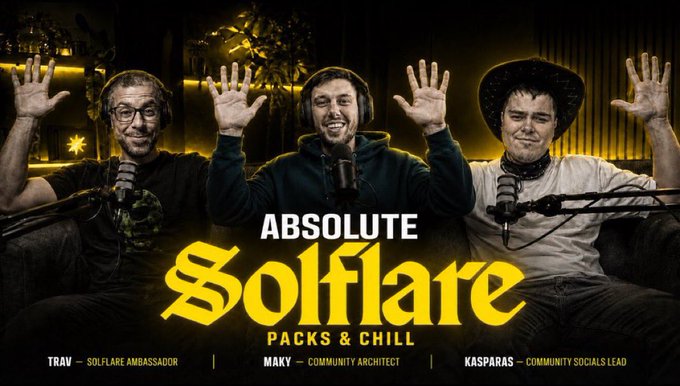 A promotional graphic for 'ABSOLUTE SOLFLARE PACKS & CHILL' features three men waving with their hands raised, labeled as TRAV (SOLFLARE AMBASSADOR), MAKY (COMMUNITY ARCHITECT), and KASPARAS (COMMUNITY SOCIALS LEAD).