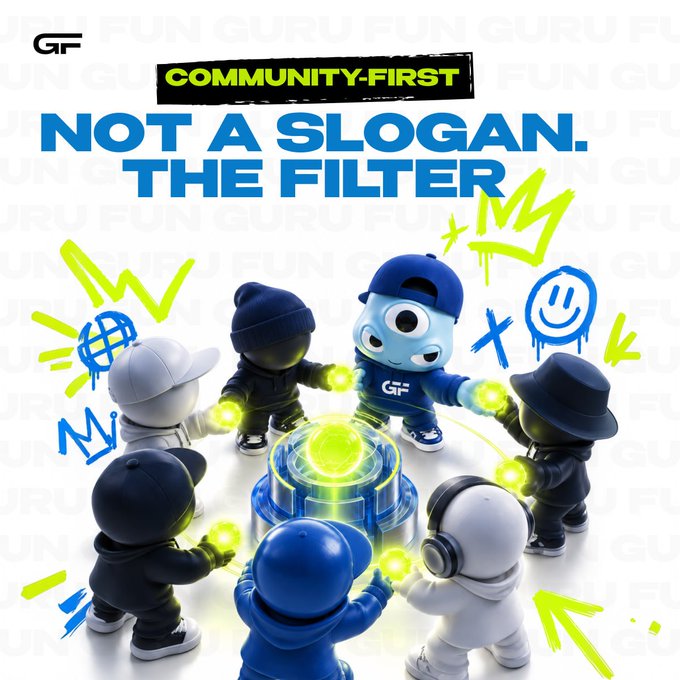The promotional graphic for GuruFun (GF) features cartoon characters gathered around a glowing central device, beneath the bold tagline "COMMUNITY-FIRST NOT A SLOGAN. THE FILTER," visually reinforcing the message that the platform's community acts as the vetting mechanism for project launches rather than being a marketing phrase. The image ties directly to the post by personifying the "filter" concept, showing members actively engaging with and shaping emerging projects before they go live.