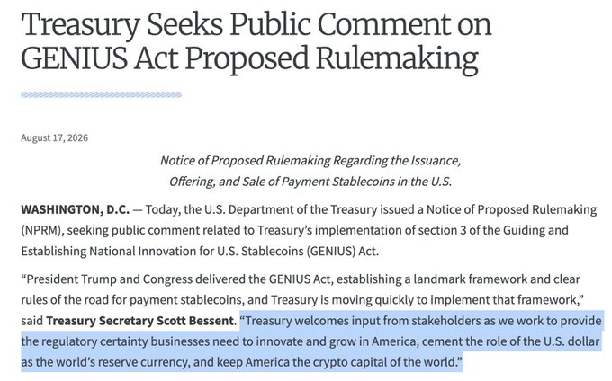 A U.S. Treasury press release dated August 17, 2026, titled "Treasury Seeks Public Comment on GENIUS Act Proposed Rulemaking," announcing an NPRM to implement section 3 of the Guiding and Establishing National Innovation for U.S. Stablecoins (GENIUS) Act, featuring a quote from Treasury Secretary Scott Bessent. The image directly supports the post's claim that the Treasury has begun formal rulemaking under the GENIUS Act ahead of its January 2027 enforcement.