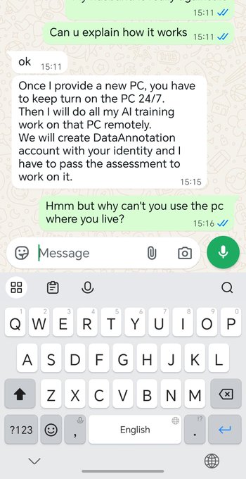 A WhatsApp text conversation where a user explains an AI training work opportunity involving a provided PC 24/7 and DataAnnotation, followed by the user asking why the person cannot use their own PC where they live.