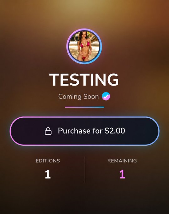 A digital purchase screen labeled 'TESTING Coming Soon' with a verified badge, showing 'Purchase for $2.00' button, 1 edition, and 1 remaining, featuring a profile picture of a woman in a pink bikini.