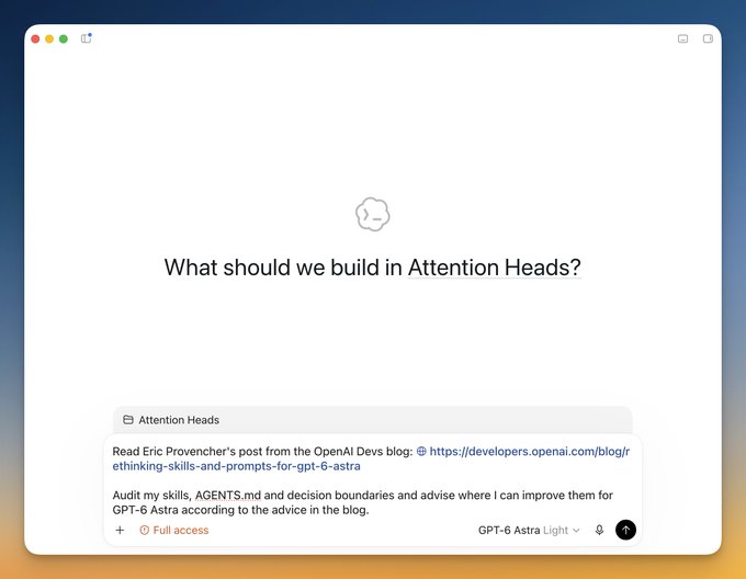 A screenshot of the ChatGPT interface showing a prompt to build features in 'Attention Heads,' referencing an OpenAI Devs blog post about rethinking skills and prompts for GPT-6 Astra.