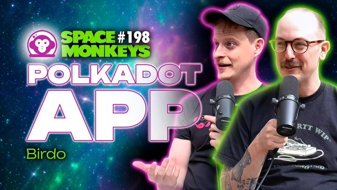 The image is a thumbnail for "Space Monkeys" episode #198, featuring two hosts with microphones against a space-themed background, promoting the "Polkadot App" called "Birdo." The post references $DOT, aligning with the episode's focus on the Polkadot ecosystem and its new Birdo application.