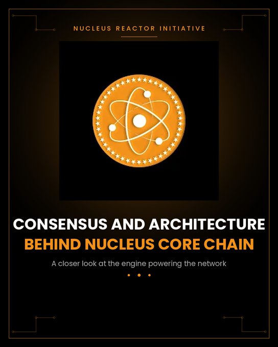 A black and orange promotional graphic for the 'NUCLEUS REACTOR INITIATIVE' features a circular atom logo and the title 'CONSENSUS AND ARCHITECTURE BEHIND NUCLEUS CORE CHAIN' with the subtitle 'A closer look at the engine powering the network'.