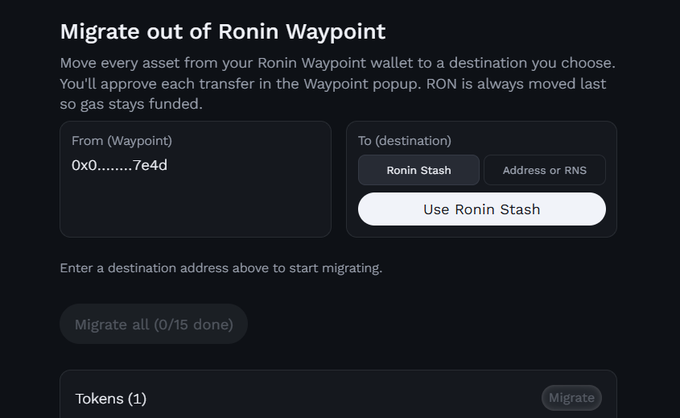 A screenshot of a 'Migrate out of Ronin Waypoint' interface showing options to transfer assets from a wallet (0x0........7e4d) to a destination, currently displaying 'Use Ronin Stash' and a 'Migrate all (0/15 done)' button with a Tokens (1) section.