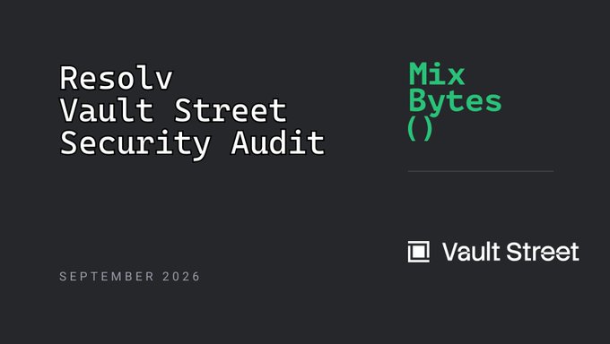 A dark gray banner announces the "Resolv Vault Street Security Audit" by Mix Bytes, dated September 2026, with the Vault Street logo displayed at the bottom right. The image visually represents the completed audit announcement from Mix Bytes, reinforcing the message that no issues were found and contributing to the multiple layers of security protecting Vault Street.