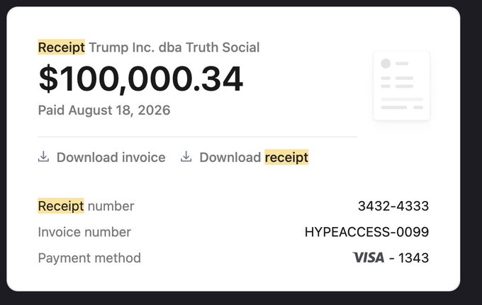 A Stripe receipt from Trump Inc. dba Truth Social shows a payment of $100,000.34 (Visa ending in 1343) made on August 18, 2026 for invoice "HYPEACCESS-0099," supporting the poster's claim of paying $100k for alleged "early access" to Hyperliquid news through Truth Social.