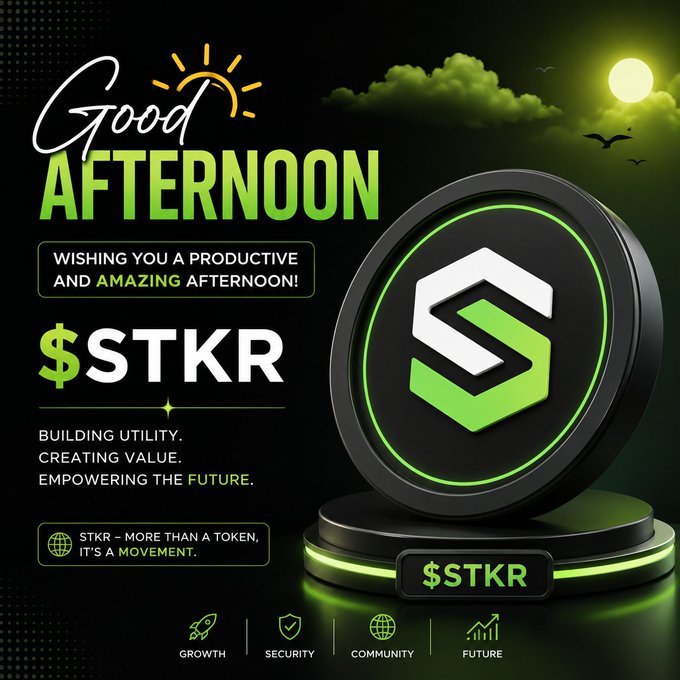 A promotional graphic says 'Good AFTERNOON' and features '$STKR' with the tagline 'BUILDING UTILITY. CREATING VALUE. EMPOWERING THE FUTURE,' highlighting pillars like Growth, Security, Community, and Future.