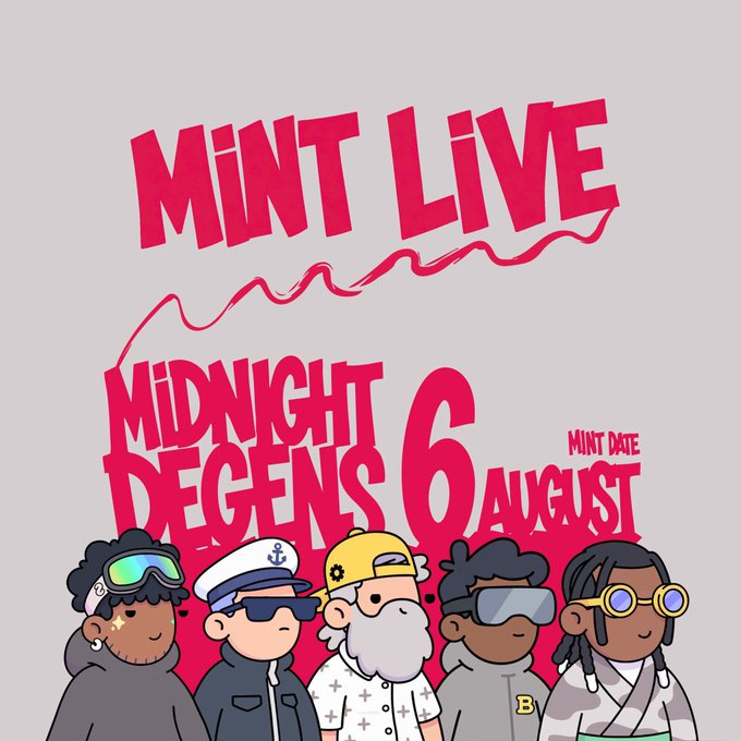A promotional graphic for "Mint Live" featuring the "Midnight Degens 6 August" mint date, showcasing five stylized cartoon characters in various accessories (ski goggles, captain's hat, backwards cap, VR headset, and round glasses) standing in front of bold pink and red graffiti-style text on a light gray background. The image aligns with the public mint announcement, highlighting the 24-hour public mint window with 6,000 remastered characters available at 0.0018 ETH.