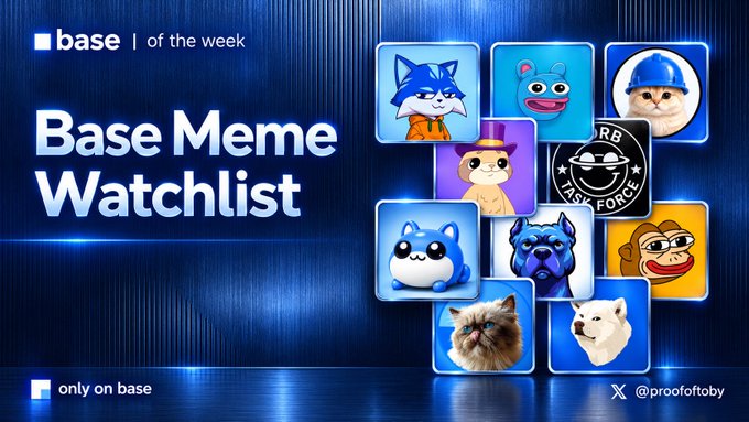 A promotional banner for 'Base Meme Watchlist' featuring a collection of meme coin icons including cats, dogs, and other characters, labeled 'only on base' and credited to '@proofoftoby'.