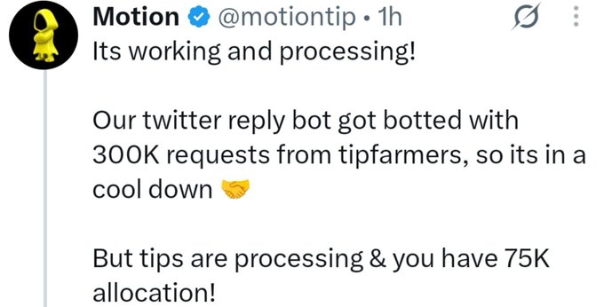 A tweet from @motiontip announces that their Twitter reply bot was overwhelmed with 300K requests from tip farmers and is cooling down, but tips are still processing with a 75K allocation. The accompanying post highlights the bot crash affecting the @tipmotion tip service, where users can comment to receive tips.