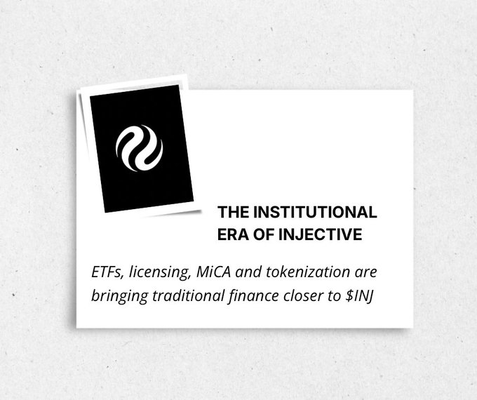 A graphic displays the Injective logo alongside the text 'THE INSTITUTIONAL ERA OF INJECTIVE' and 'ETFs, licensing, MiCA and tokenization are bringing traditional finance closer to $INJ'.
