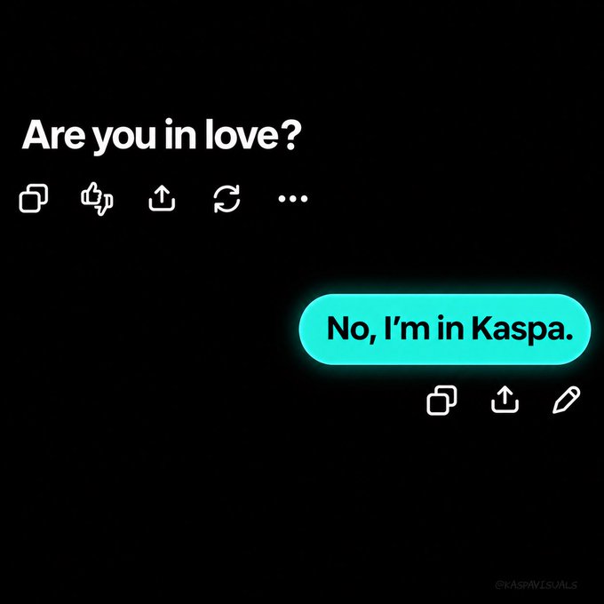 A minimalist graphic on a black background shows the text 'Are you in love?' with a reply bubble containing 'No, I'm in Kaspa.', watermarked with '@ASPVISUALS'.