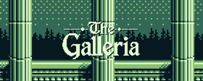 A pixel art banner titled "The Galleria" in white serif text against a dark green background featuring ornate columns and a starry sky.