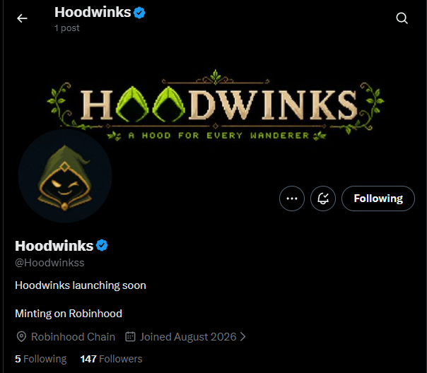 A Twitter/X profile page for the verified account "Hoodwinks" (@Hoodwinkss) showing their banner art reading "HOODWINKS - A HOOD FOR EVERY WANDERER" with a hooded character avatar, the bio stating "Hoodwinks launching soon" and "Minting on Robinhood," with stats showing 147 Followers and 5 Following, aligning with the post highlighting it as an early NFT project with notifications turned on.