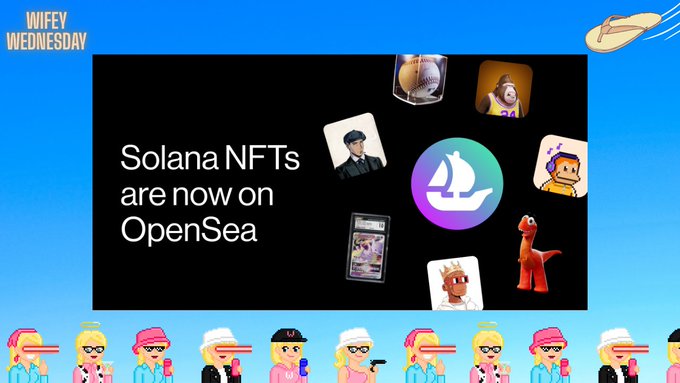 A blue promotional graphic titled 'WIFEY WEDNESDAY' announces 'Solana NFTs are now on OpenSea' alongside various NFT character icons and a row of cartoon figures at the bottom.
