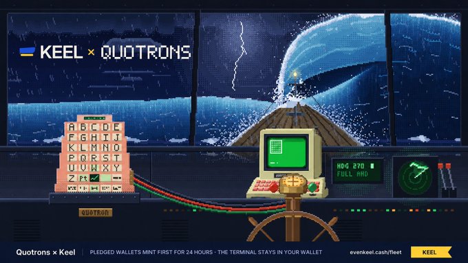 A pixel-art pixel-art bridge scene of a stormy ocean with a large whale breaching, displaying "KEEL × QUOTRONS" branding alongside a vintage terminal reading "HOLD 87D FULL HARD," with bottom text reading "Quotrons × Keel — PLEDGED WALLETS MINT FIRST FOR 24 HOURS · THE TERMINAL STAYS IN YOUR WALLET — evenkeel.cash/fleet." The illustration visually echoes the post's call for $QUOTRON holders to pledge a hardwired terminal for early ship-sale access.