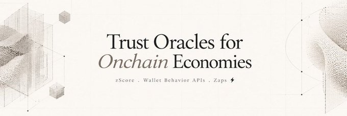 A minimalist banner featuring abstract dotted graphics and the text 'Trust Oracles for Onchain Economies' along with 'zScore · Wallet Behavior APIs · Zaps'.