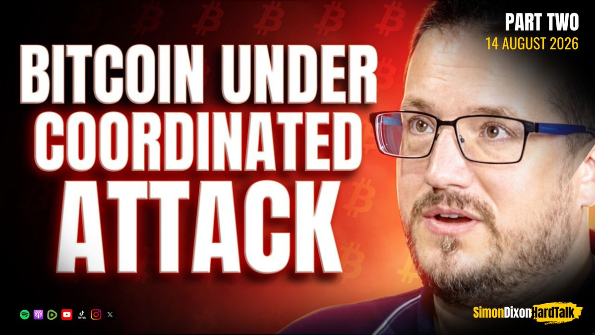 A YouTube thumbnail featuring a bespectacled man on the right against a fiery red background with Bitcoin logos, displaying the bold headline "BITCOIN UNDER COORDINATED ATTACK" alongside text indicating "PART TWO" and "14 AUGUST 2026." The bottom right corner shows the "SimonDixonHardTalk" branding, matching the post about Simon Dixon discussing Bitcoin's defense against coordinated attacks on BTC Sessions.