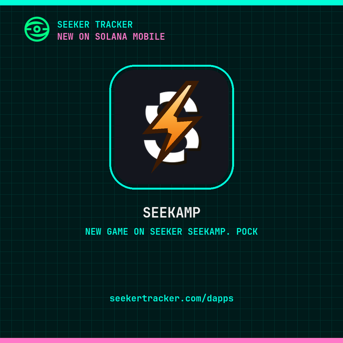 A promotional graphic from Seeker Tracker announcing a new game on Solana Mobile called 'SEEKAMP,' directing users to 'seekertracker.com/dapps'.
