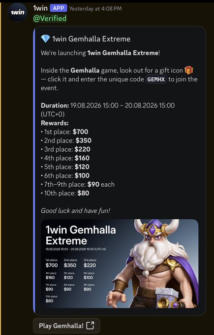 A promotional message from 1win announcing the '1win Gemhalla Extreme' event with prize pool of $700 for 1st place, running 19.08.2026 15:00 – 20.08.2026 15:00 (UTC+0), entry code 'GEMHX'.