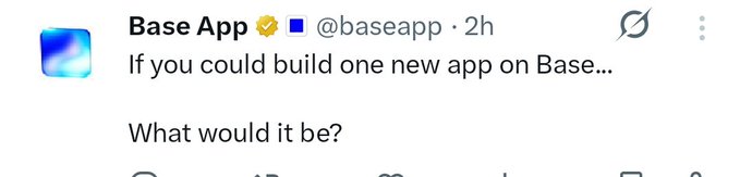 The image contains a post from an account with the name "base app" visible. The caption reads, "If you could build one thing on Base today... What would it be? ➥A game? ➥ A social app? ➥An AI agent? ➥A new financial primitive? Curious what the future looks like through your eyes." This post seems to be a list of ideas or questions, possibly related to building new apps on Base.