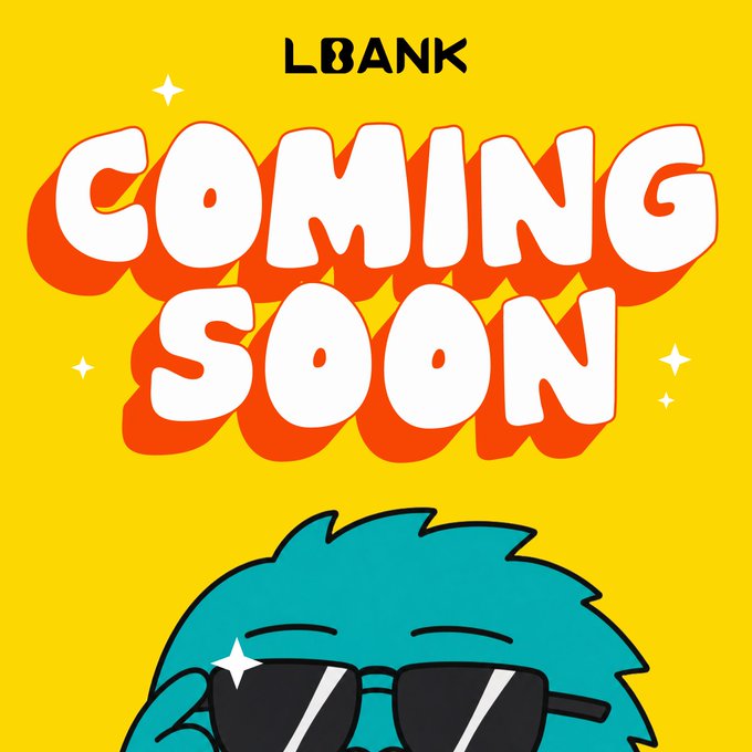 The image features a bright yellow background with bold "COMING SOON" text in white with an orange drop shadow, the "LBANK" logo at the top, and a cartoon teal character wearing sunglasses at the bottom. It visually reinforces the post's teaser about an upcoming LBank announcement, using the playful "coming soon" graphic to build hype around the unannounced crypto update.