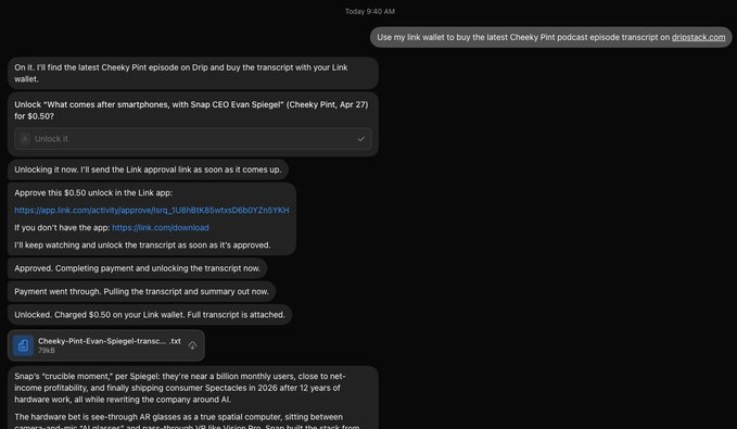 A screenshot of a chatbot conversation where a user requests their Link wallet to purchase the latest Cheeky Pint podcast episode featuring Snap CEO Evan Spiegel on Drip for $0.50, followed by the bot's approval, payment processing, and delivery of a transcript summary discussing Snap's AR Spectacles launching in 2026 and redefining hardware as a true spatial computer.
