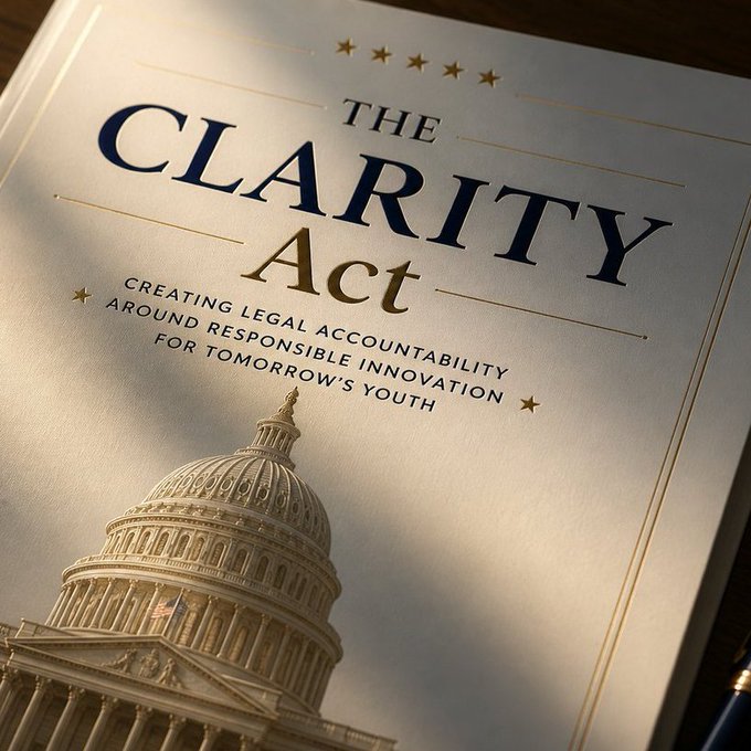 A document cover titled 'THE CLARITY Act' with the subtitle 'CREATING LEGAL ACCOUNTABILITY AROUND RESPONSIBLE INNOVATION FOR TOMORROW'S YOUTH' features an image of the U.S. Capitol building.