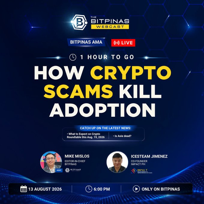 A promotional graphic for 'THE BITPINAS WEBCAST' live AMA event titled 'HOW CRYPTO SCAMS KILL ADOPTION', scheduled for 13 August 2026 at 6:00 PM, featuring host Mike Mislos (Editor-in-Chief, BitPinas) and guest ICESTEAM JIMENEZ (Co-Founder, Impact PH).