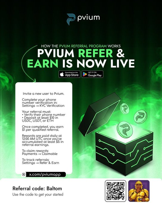A PVIUM promotional poster announces “PVIUM REFER & EARN IS NOW LIVE” and explains the referral program, including verification, daily rewards, and claimable payments. The referral code shown is “Bal...,” alongside App Store and Google Play badges, an X link, and a QR code.
