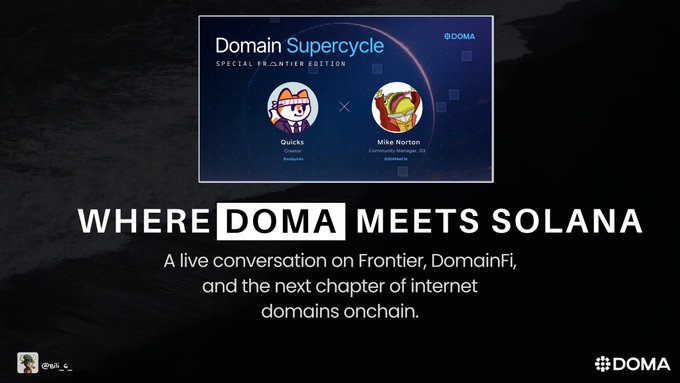 A promotional graphic for DOMA featuring 'Domain Supercycle - Special Frontier Edition' with text 'WHERE DOMA MEETS SOLANA - A live conversation on Frontier, DomainFi, and the next chapter of internet domains onchain.'