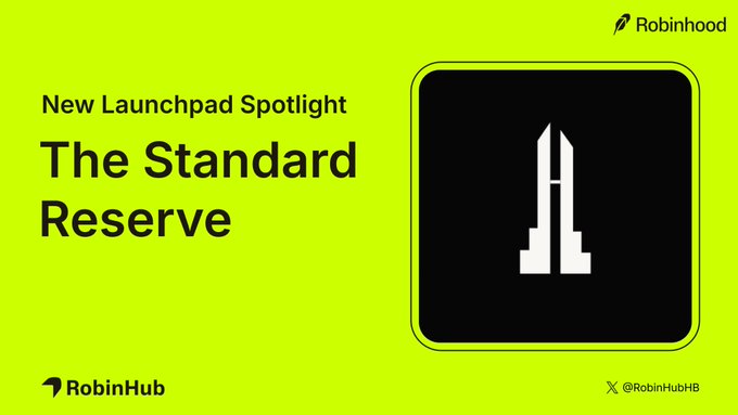 The image is a promotional graphic with a bright yellow-green background featuring the text "New Launchpad Spotlight: The Standard Reserve" alongside a black square displaying a white stylized rocket-like logo. The Robinhood Hub (@RobinHubHB) branding appears at the top and bottom, aligning with the post announcing Standard ($RSV) as the featured launchpad with planned rewards for its "King of the Markets" event.