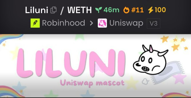 A screenshot of a Liluni/WETH crypto token pair from Robinhood to Uniswap V3, showing a 46m age and rank #11, accompanied by a pink-themed banner with a unicorn cartoon mascot.