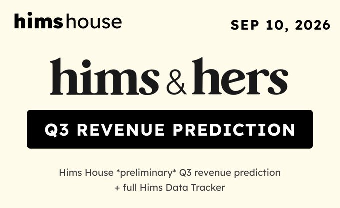 The image is a graphic from "himshouse" dated SEP 10, 2026, displaying "hims & hers" with a banner reading "Q3 REVENUE PREDICTION" and text noting "Hims House *preliminary* Q3 revenue prediction + full Hims Data Tracker."

The image relates to the post by serving as a reference graphic for the user's mention of tracking HIMS earnings updates, providing a preliminary Q3 revenue forecast and data tracker for the hims & hers ($HIMS) stock they are invested in.