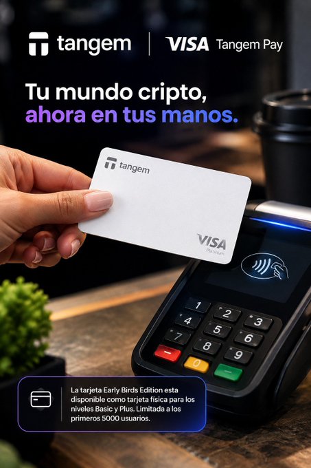 An advertisement for 'Tangem Pay VISA' shows a hand holding a white Tangem Visa card over a payment terminal, with text reading 'Tu mundo cripto, ahora en tus manos.' and details about an 'Early Birds Edition' limited to 5000 users.