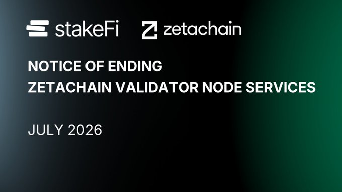 A notice graphic from stakeFi and ZetaChain announcing the ending of ZetaChain validator node services, dated July 2026.