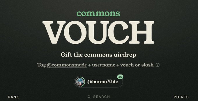A digital interface displays "commons VOUCH" with instructions to "Gift the commons airdrop" by tagging @commonsmade + username + vouch or slash, showing user @hannaXbtc with 30 points.