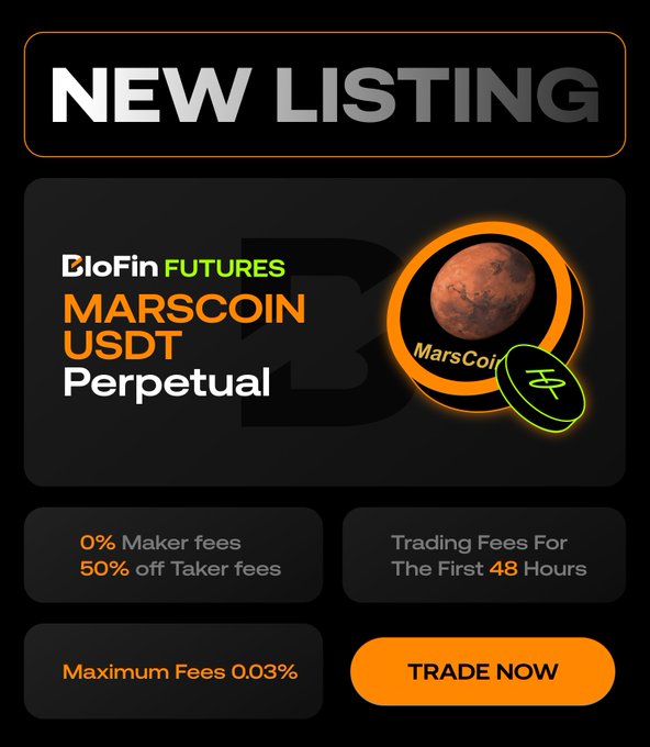 A promotional graphic announcing BloFin Futures' new listing of the MARSCOIN-USDT Perpetual Contract, featuring a Mars-themed coin illustration and highlighting 0% maker fees and 50% off taker fees for the first 48 hours, with maximum fees capped at 0.03%.